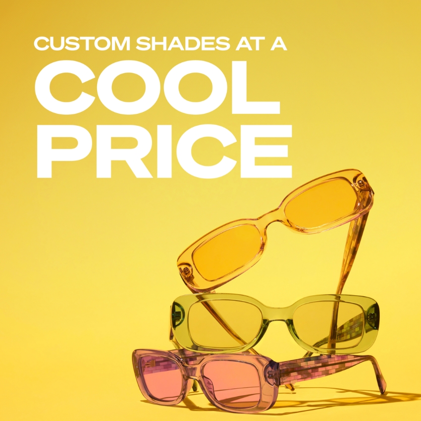 Custom shades at a cool price. Three pairs of sunglasses in yellow, green, and pink frames stacked.