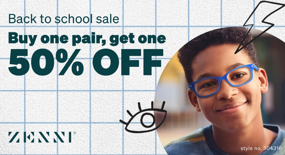 Back to school sale, buy one pair, get one 50% off at Zenni, style no. 304316.