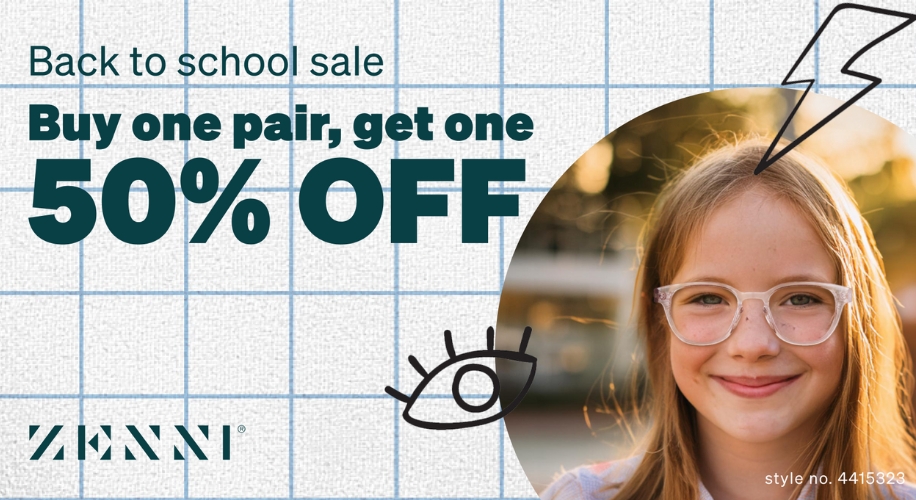 Back to school sale. Buy one pair, get one 50% OFF. Zenni. Style no. 4415323.