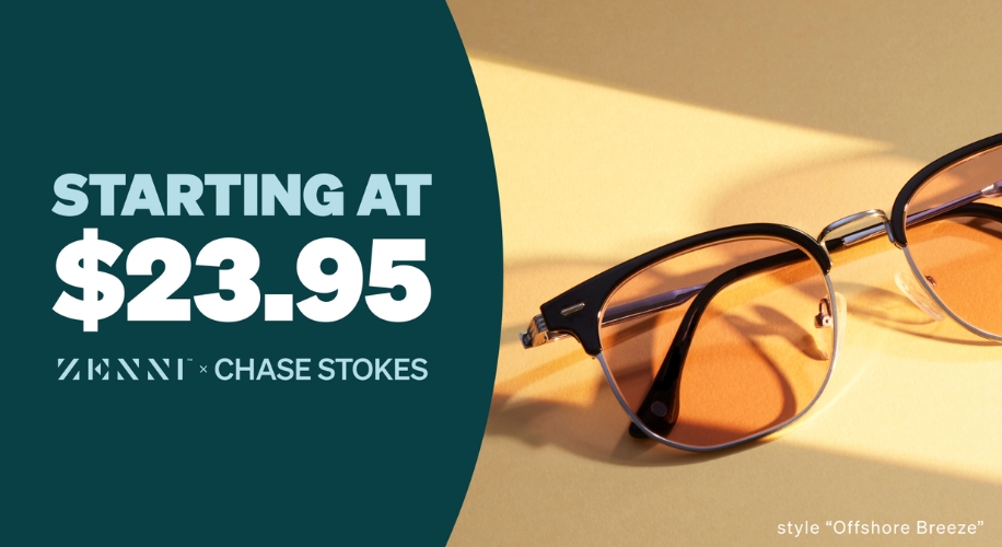 Glasses style “Offshore Breeze,” Starting at $23.95, ZENNI × CHASE STOKES.